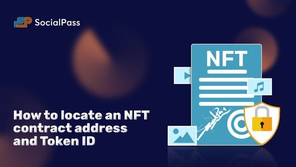 How To Locate An NFT Contract Address and Token ID