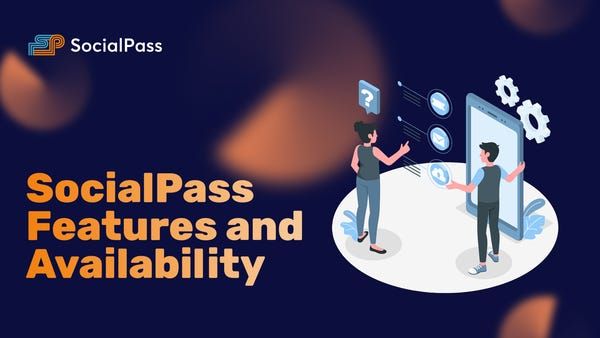 SocialPass Features and Availability